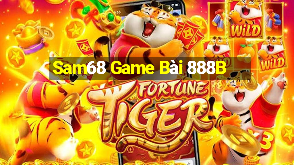 Sam68 Game Bài 888B