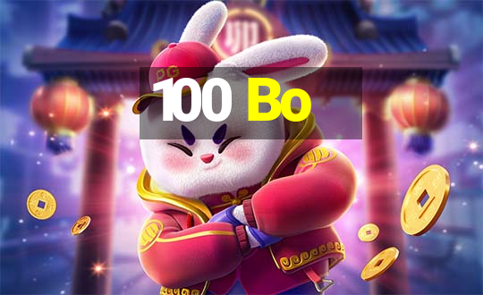 100 Bo