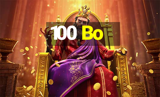 100 Bo