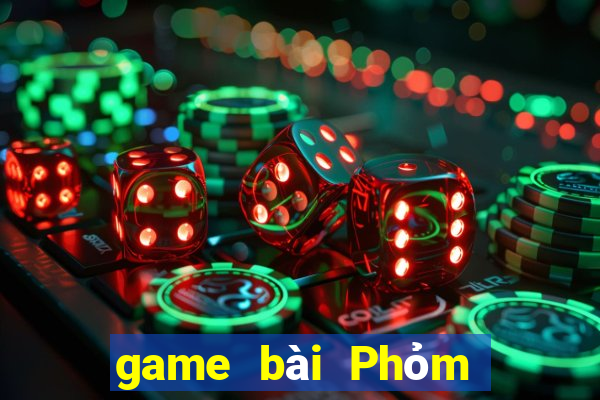 game bài Phỏm là gì