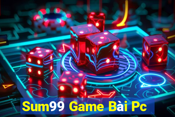 Sum99 Game Bài Pc