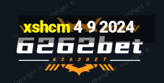 xshcm 4 9 2024