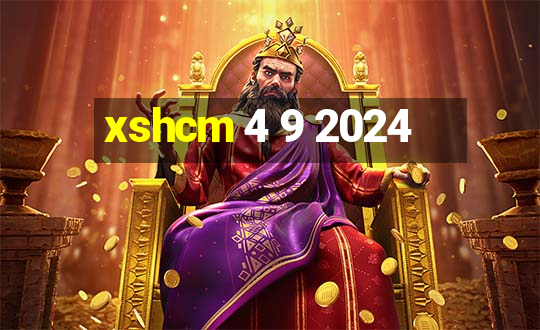 xshcm 4 9 2024