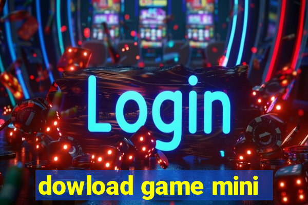 dowload game mini