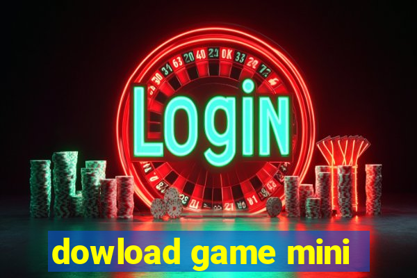 dowload game mini