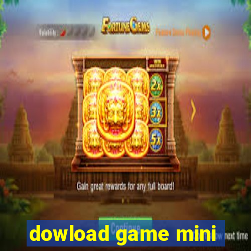 dowload game mini