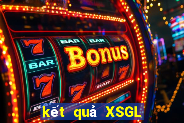 kết quả XSGL ngày 11