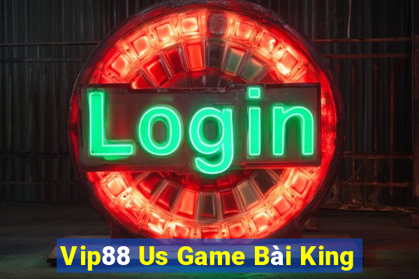 Vip88 Us Game Bài King