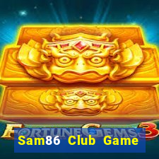 Sam86 Club Game The Bài Mobile 2021