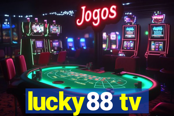 lucky88 tv