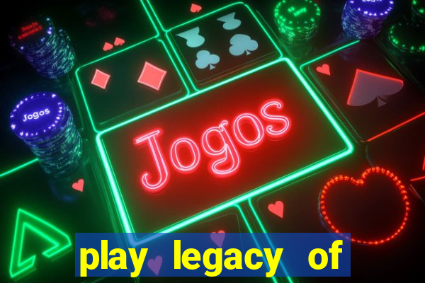 play legacy of dead slot