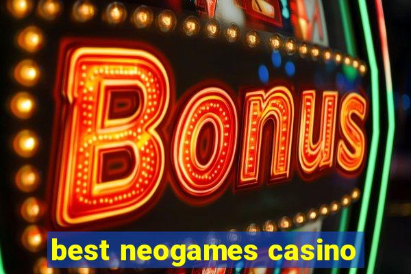 best neogames casino