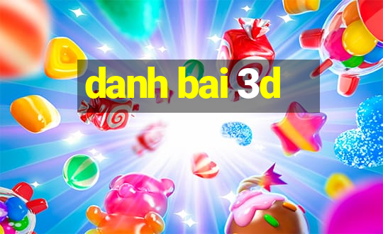 danh bai 3d