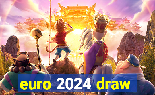 euro 2024 draw