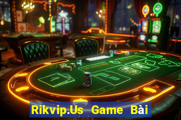 Rikvip.Us Game Bài Tiền Thật