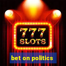 bet on politics