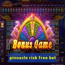 pinnacle risk free bet