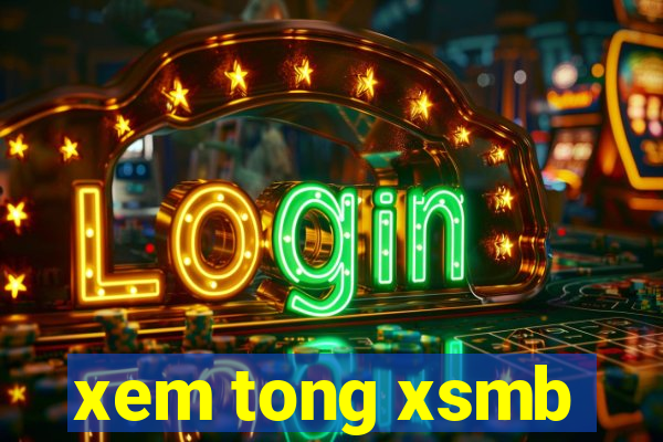 xem tong xsmb