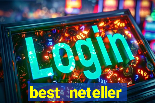 best neteller casino sites