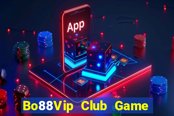 Bo88Vip Club Game Bài Uy Tín Nhất 2022