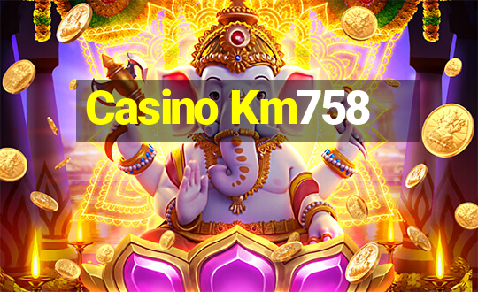 Casino Km758