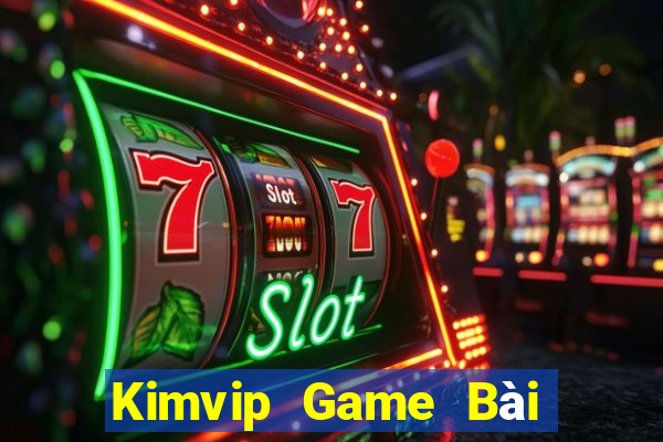 Kimvip Game Bài 888 Casino