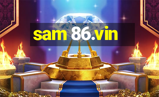 sam 86.vin