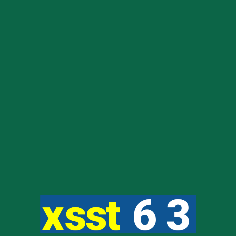 xsst 6 3