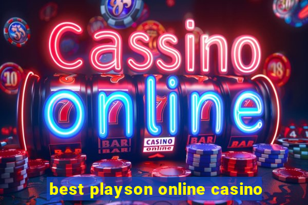 best playson online casino