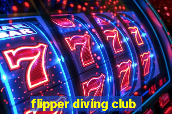 flipper diving club