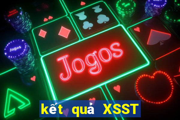 kết quả XSST ngày 27