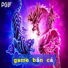 game bắn cá đổi thưởng 3d