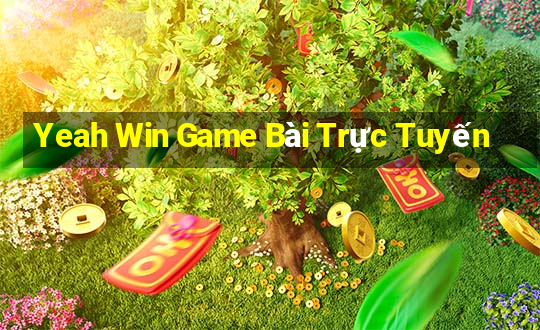 Yeah Win Game Bài Trực Tuyến