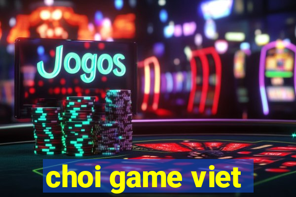 choi game viet