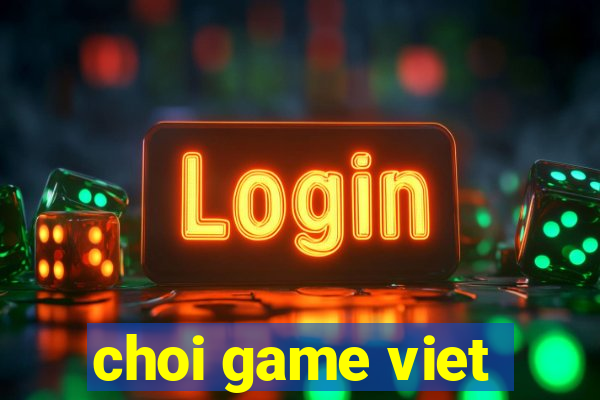 choi game viet