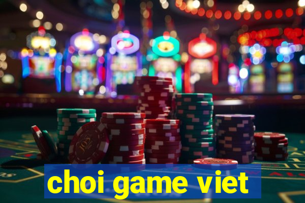 choi game viet