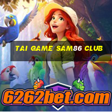 tai game sam86 club