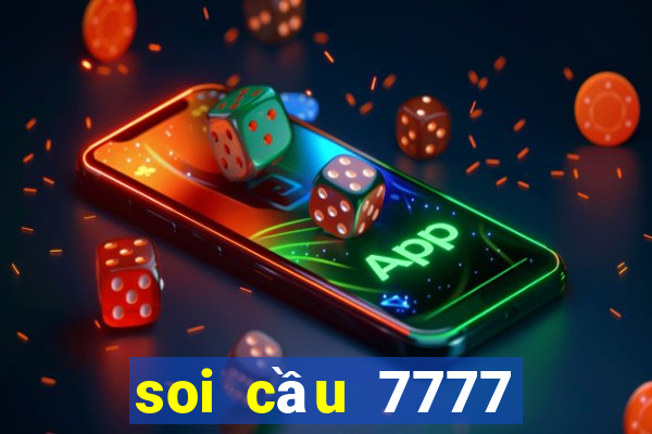 soi cầu 7777 miền bắc hôm nay