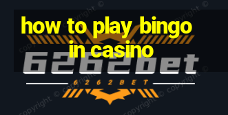 how to play bingo in casino