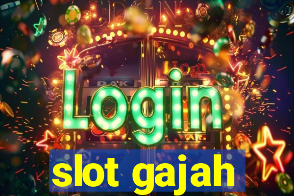 slot gajah