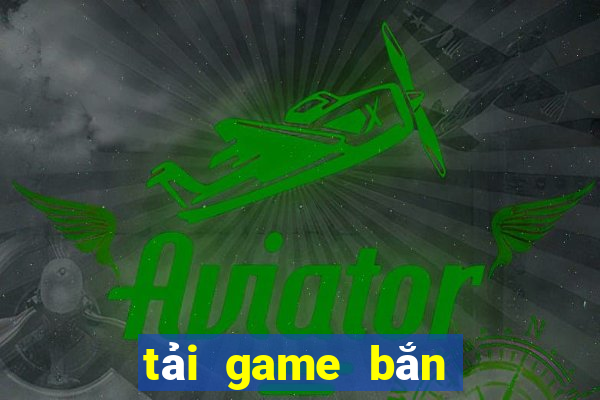 tải game bắn cá 777