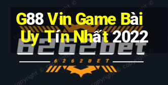 G88 Vin Game Bài Uy Tín Nhất 2022