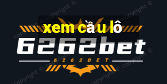 xem cầu lô