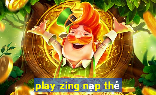 play zing nạp thẻ