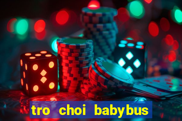 tro choi babybus game 24h