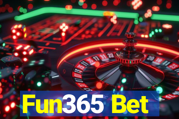 Fun365 Bet