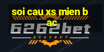 soi cau xs mien bac