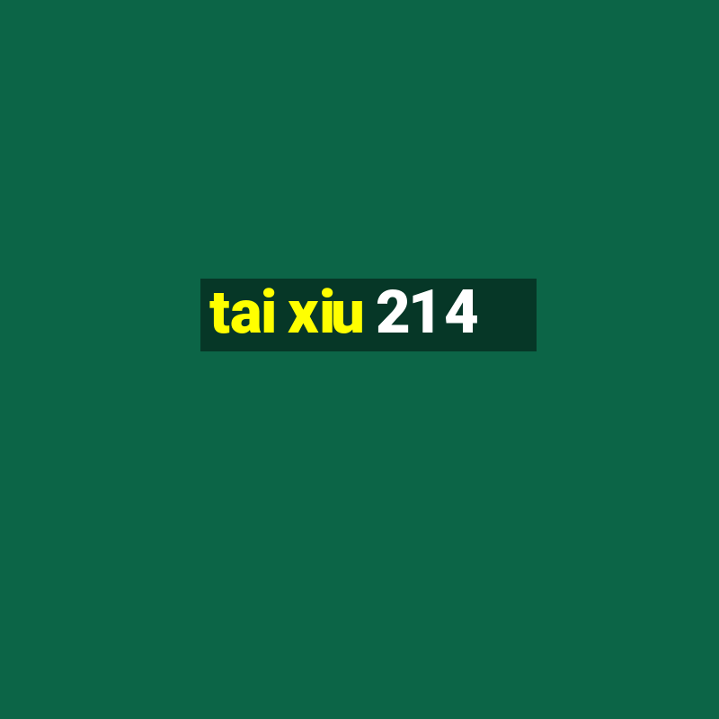 tai xiu 21 4