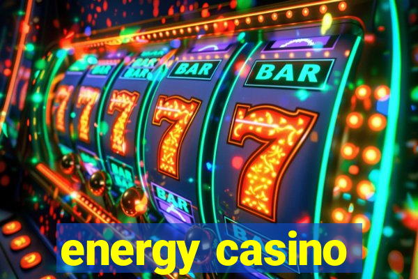 energy casino