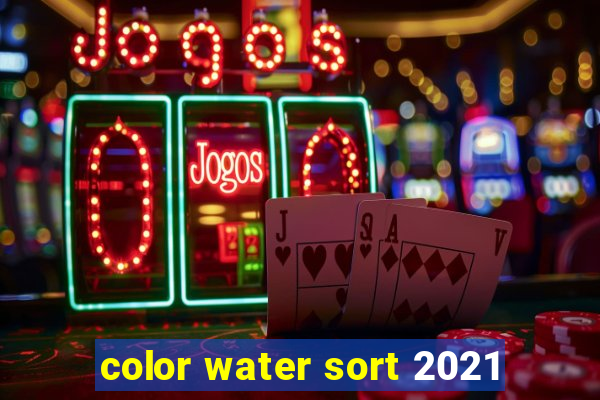 color water sort 2021